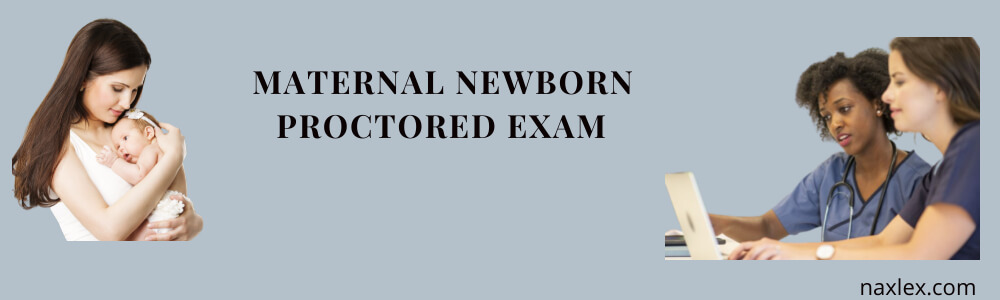 ati maternal newborn proctored exam 2023 quizlet