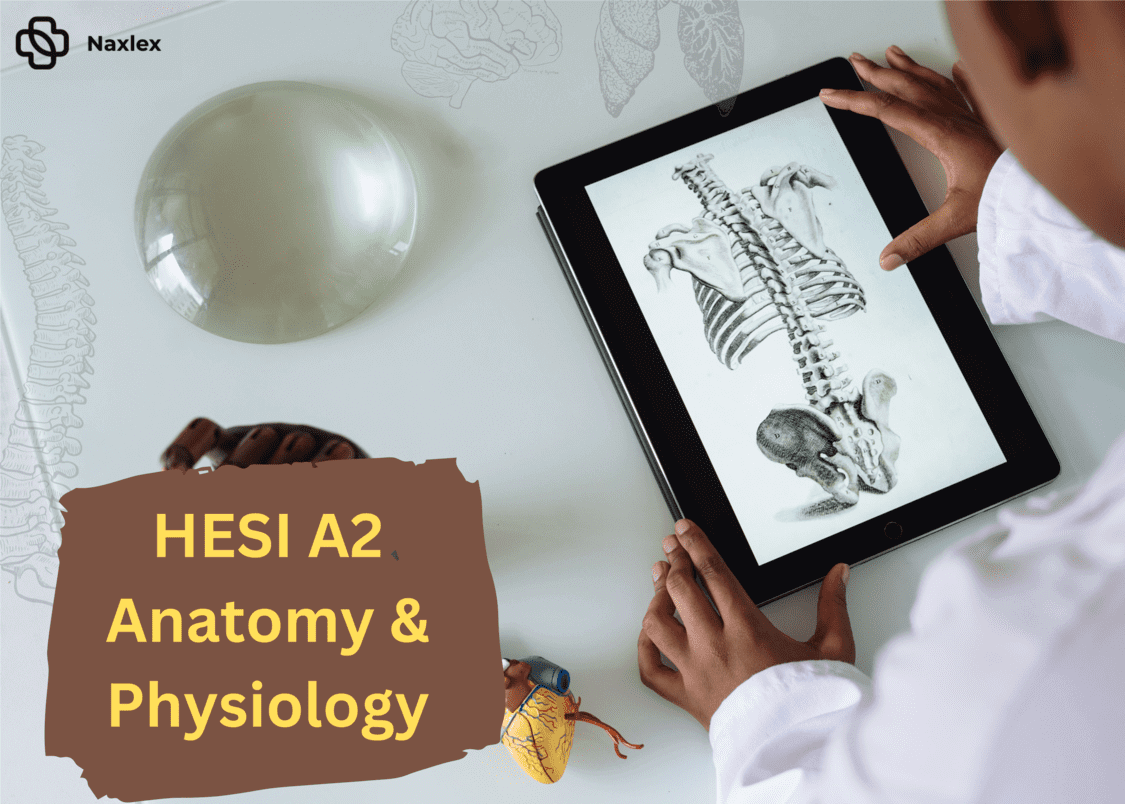 HESI A2 Anatomy and Physiology