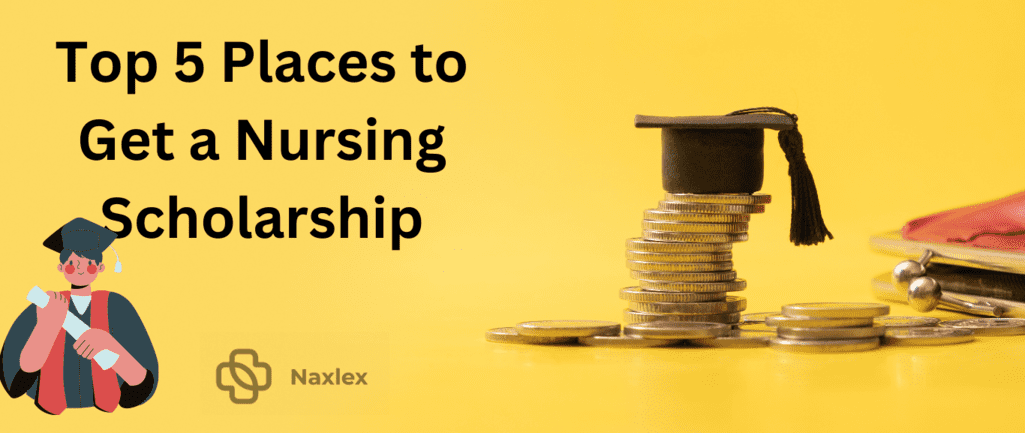 Top 5 Places to Get a Nursing Scholarship