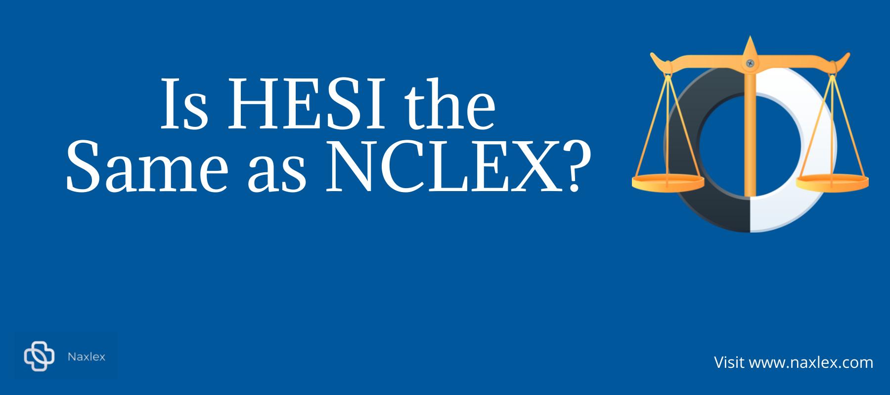 Is HESI the same as NCLEX