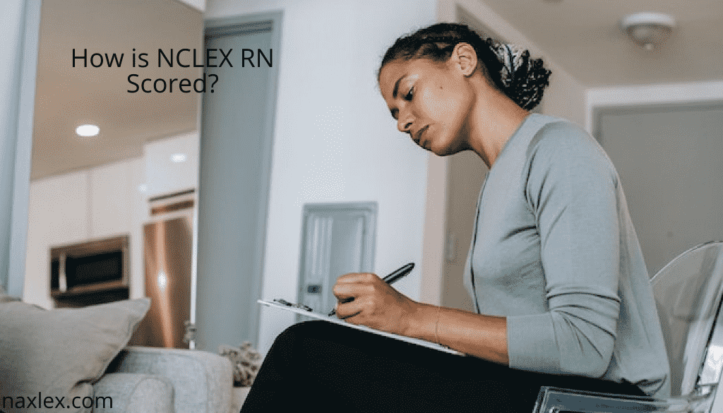 How is NCLEX RN Scored?